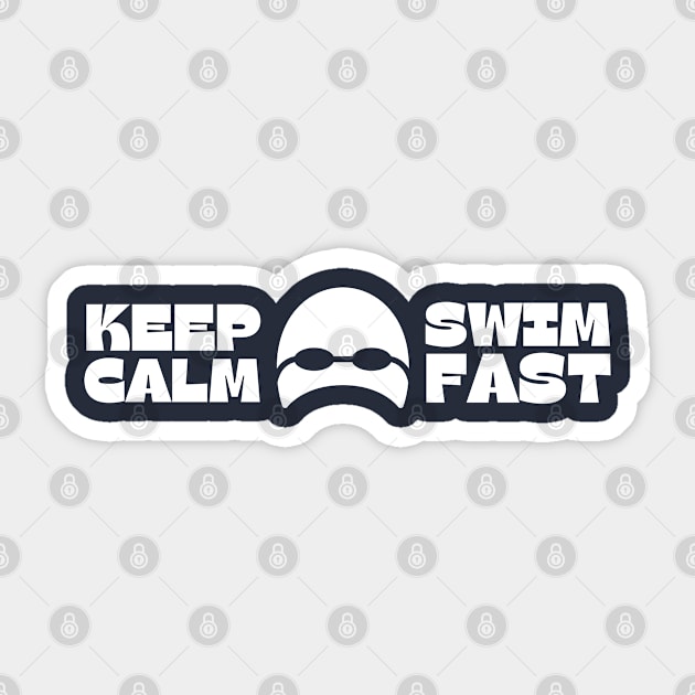 Keep Calm Swim Fast Sticker by Timeless Chaos
